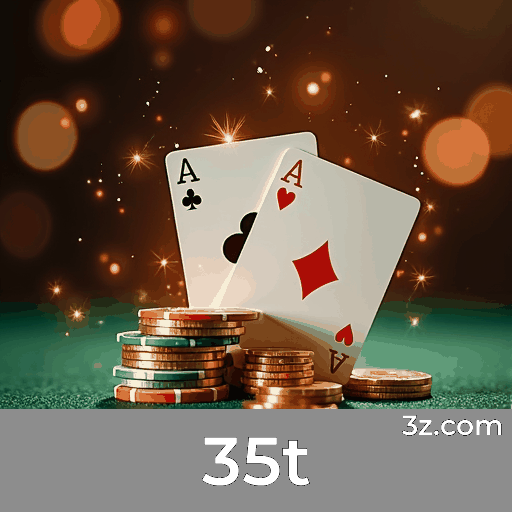35t: Experiência de Cassino Luxuosa e Emocionante
